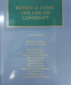 Lexis Nexis's Borrie & Lowe: The Law of Contempt - 4th Edition 2014