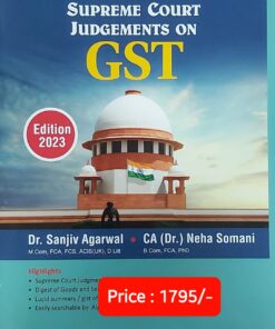 Commercial's Supreme Court Judgements on GST by Dr. Sanjiv Agarwal - 1st Edition 2023