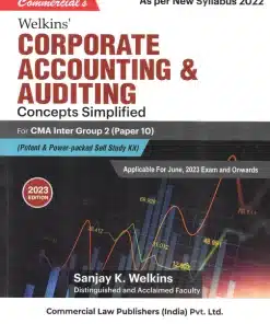 Commercial's Corporate Accounting & Auditing Concepts Simplified by Sanjay K. Welkins for June 2023 Exam