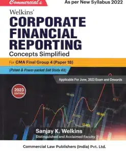Commercial's Corporate Financial Reporting Concepts Simplified by Sanjay K. Welkins for June 2023 Exam