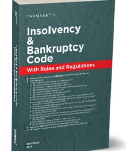 Taxmann's Insolvency and Bankruptcy with Rules and Regulations - 8th Edition 2024