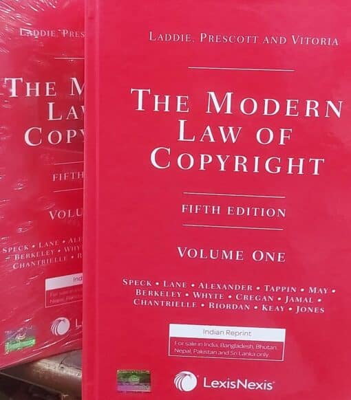 Lexis Nexis's The Modern Law of Copyright by Laddie, Prescott and Vitoria - 5th Edition 2019