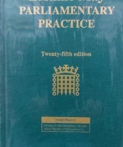 Lexis Nexis's Parliamentary Practice by Erskine May - 25th Edition 2019