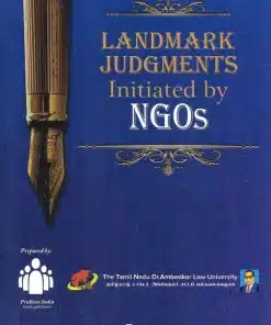 LJP's Landmark Judgements initiated by NGOs by Dr Justice M Jaichandren - Edition 2023