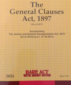 Lexis Nexis’s The General Clauses Act, 1897 (Bare Act) - 2024 Edition