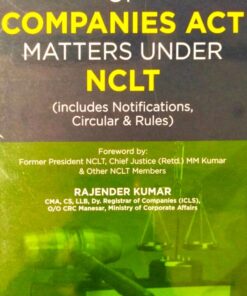 Adjudication of Companies Act Matters Under (NCLT) By Rajender Kumar - 3rd Edition 2023