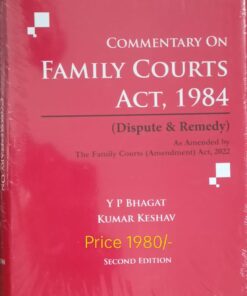 Vinod Publication's Commentary on Family Court's Act, 1984 by Y P Bhagat - 2nd Edition 2023