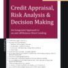 SWP's Credit Appraisal Risk Analysis & Decision Making by Dr. D.D. Mukherjee