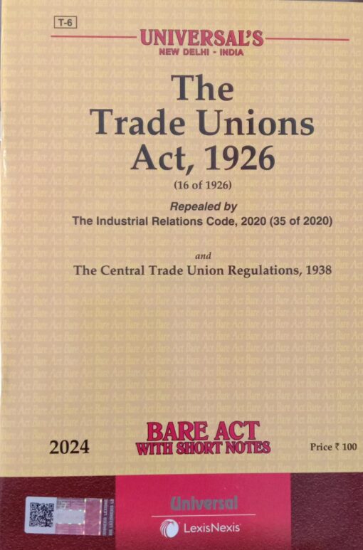 Lexis Nexis’s The Trade Union Act, 1926 (Bare Act) - 2024 Edition