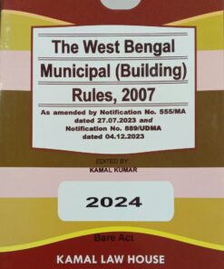 Kamal's The West Bengal Municipal (Building) Rules, 2007 - Edition 2024