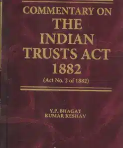 Whitesmann’s Commentary On The Indian Trusts Act 1882 by Y.P. Bhagat