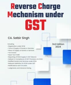 Bharat's Reverse Charge Mechanism under GST by CA Satbir Singh