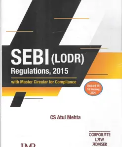 LMP's SEBI (LODR) Regulations, 2015 With Master Circular For Compliance by CS Atul Mehta