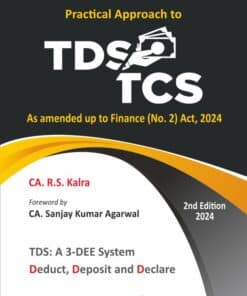 Bharat's Practical Approach to TDS TCS by R.S. Kalra - 1st Edition 2023