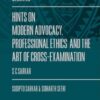 Lexis Nexis's Hints on Modern Advocacy, Professional Ethics and The Art of Cross-Examination by Sudipto Sarkar - 6th Edition 2023