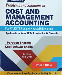 Commercial's Problems and Solutions in Cost & Management Accounting by Parveen Sharma for May 2024