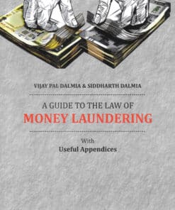 KP's A Guide To The Law of Money Laundering by Vijay Pal Dalmia - Edition 2023