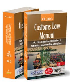 Centax's Customs Law Manual 2024-25 by R.K. Jain - 70th Edition 2024-25