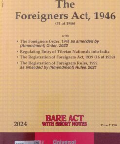 Lexis Nexis’s The Foreigners Act, 1946 (Bare Act) - 2024 Edition