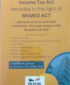 BC's Sec. 43B (h) of the Income Tax Act decoded in the light of MSMED ACT - M. Jaishwal