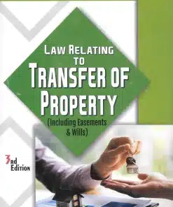 ALH's Law Relating To Transfer Of Property by Dr. N Maheshwara Swamy - 3rd Edition 2023