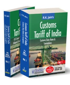 Centax's Customs Tariff of India 2024-25 by R.K. Jain - 79th Edition February 2024