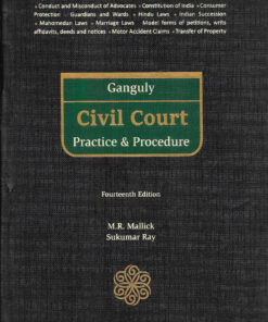 Ganguly's Civil Court Practice and Procedure by Sukumar Ray - 14th Edition 2023