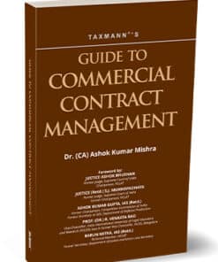Taxmann's Guide to Commercial Contract Management by Ashok Kumar Mishra - 1st Edition October 2023