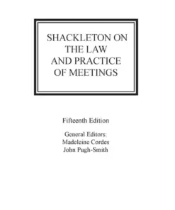 Sweet & Maxwell's Shackleton on The Law and Practice of Meetings by Madeleine Cordes - 15th South Asian Edition 2023