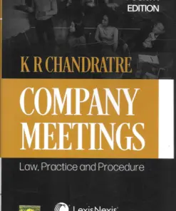 Lexis Nexis's Company Meetings - Law, Practice and Procedure by K R Chandratre - 4th Edition 2023