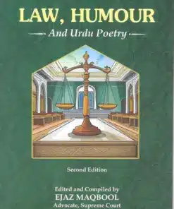 MLH's Law, Humour And Urdu Poetry by Ejaz Maqbool - 2nd Edition 2024