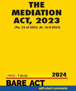 Commercial's The Mediation Act, 2023 (Bare Act) – Edition 2024