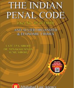 ALA's The Indian Penal Code by J.P.S Sirohi - 1st Edition 2023