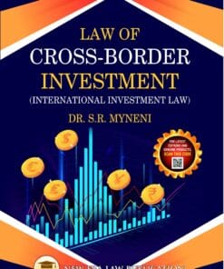 ALA's Law of Cross-Border Investment by Dr. S.R. Myneni - 1st Edition 2023