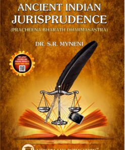 ALA's Ancient Indian Jurisprudence by Dr. S.R. Myneni - 1st Edition 2023