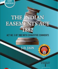ALA's Indian Indian Easement Act 1882 by J.D. Jain - 1st Edition 2023