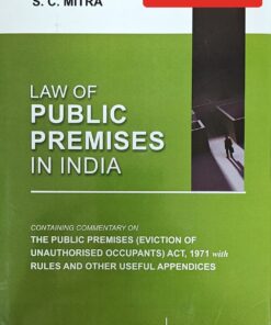 Law of Public Premises in India by S.C. Mitra - 4th Ed., 2023