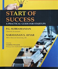 Puliani's Start of Success - A Practical Guide For Startups by P. G. Subramanian