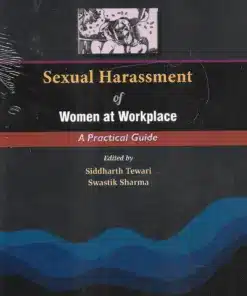 ELH's Sexual Harassment of Women at Workplace - A Practical Guide by Siddharth Tewari