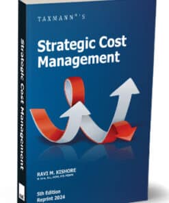 Taxmann's Strategic Cost Management by Ravi M. Kishore - 5th Edition Reprint 2024