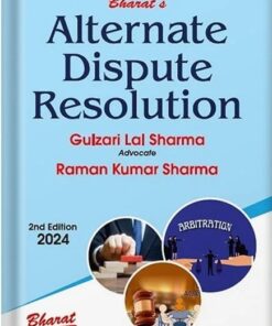 Bharat's Alternate Dispute Resolution by Gulzari Lal Sharma- 2nd Edition 2024