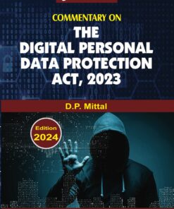 Commercial's Commentary on The Digital Personal Data Protection Act, 2023 By D.P. Mittal