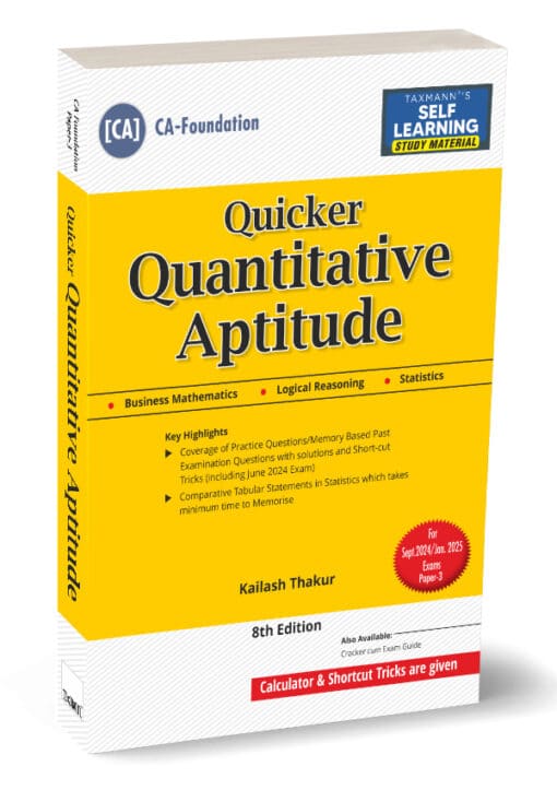 Taxmann's Quicker Business Mathematics (Maths | LR | Stats) | Study Material by Kailash Thakur for Sept 2024