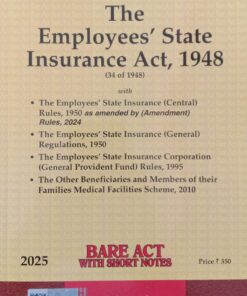 Lexis Nexis’s The Employees' State Insurance Act, 1948 (Bare Act) - 2025 Edition