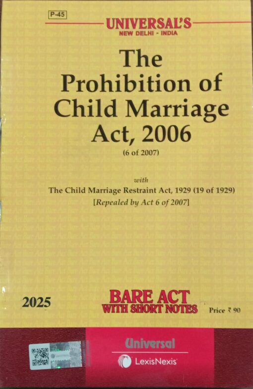 Lexis Nexis’s The Prohibition of Child Marriage Act, 2006 (Bare Act) - 2025 Edition