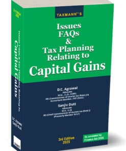 Taxmann's Issues FAQs & Tax Planning Relating to Capital Gains by D.C. Agrawal