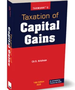Taxmann's Taxation of Capital Gains by S. Krishnan - 14th Edition 2025