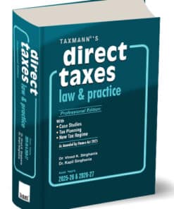 Taxmann's Direct Taxes Law & Practice - Professional Edition
