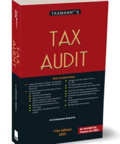 Taxmann's Guide to Tax Audit by Srinivasan Anand G - 17th Edition 2025