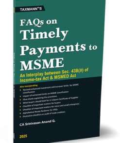 Taxmann's FAQs on Timely Payments to MSME by Srinivasan Anand G